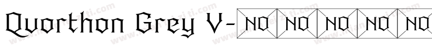 Quorthon Grey V字体转换
